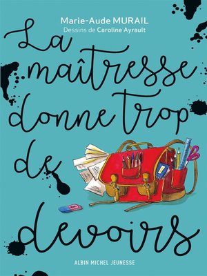 cover image of La Maîtresse donne trop de devoirs